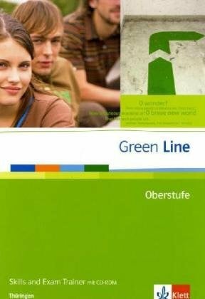 Green Line Oberstufe. Ausgabe Thüringen: Skills and Exam Trainer mit CD-ROM Klasse 11/12 (G8). Klasse 12/13 (G9) (Green Line Oberstufe. Ausgabe ab 2009)
