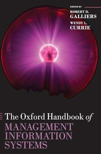 Galliers, Currie OHB MANAGEM INFORM SYSTEMS OHBK C: Critical Perspectives and New Directions (Oxford Handbooks in Business and Management)