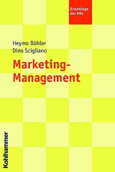 Scigliano, Dino Marketing-Management (Grundzüge der BWL)