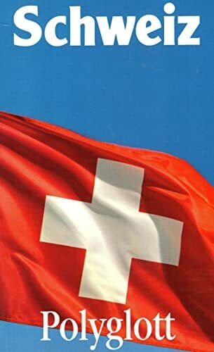 Schweiz. Polyglott Reiseführer.