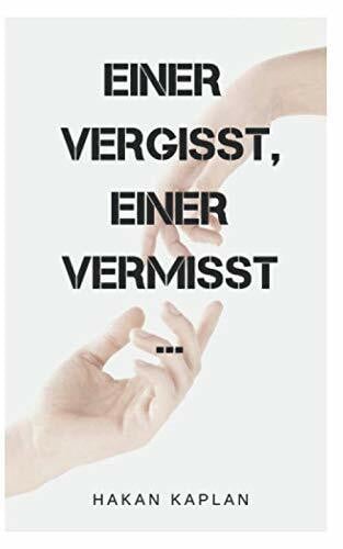 Kaplan, Hakan Einer vergisst, einer vermisst: Die besten Texte und Zitate von Hakan Kaplan