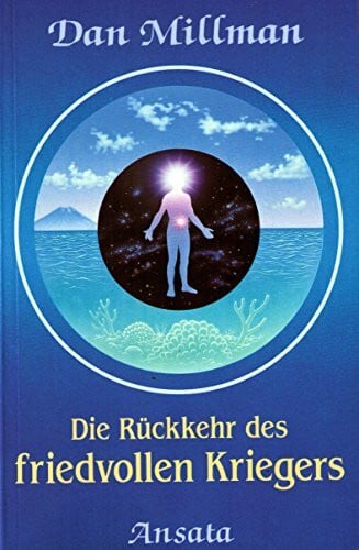 Millman, Dan Die Rückkehr des friedvollen Kriegers