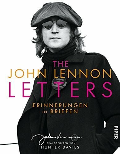 Roller, Werner The John Lennon Letters: Erinnerungen in Briefen