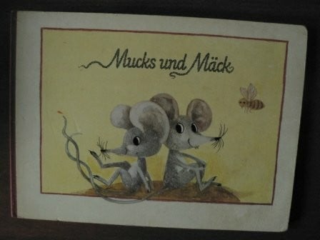 Mucks und Mäck