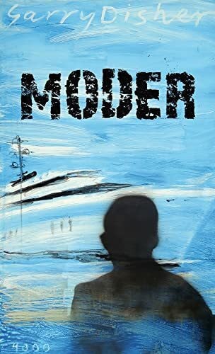 Disher, Garry Moder: Ausgezeichnet mit dem Deutschen Krimipreis 2021 (Pulp Master)