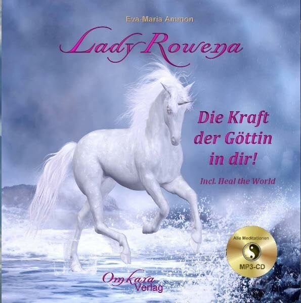 Eva-Maria Ammon Lady Rowena - Die Kraft der Göttin in dir