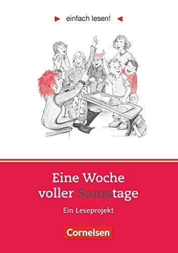 Schlepp-Pellny, Simone Niveau 1 - Eine Woche voller Samstage: Ein Leseprojekt zu dem gleichnamigen Roman von Paul Maar. Arbeitsbuch mit Lösungen (Einfach lesen!, Leseförderung ab Klasse 5, Niveau 1)