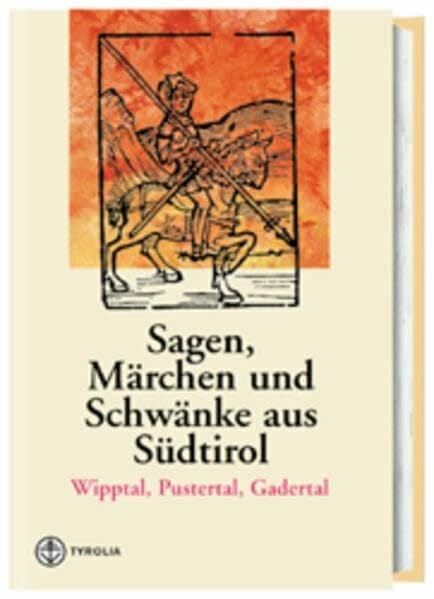 Petzoldt, Leander Sagen, Märchen und Schwänke aus Südtirol, Wipptal, Pustertal und Gadertal