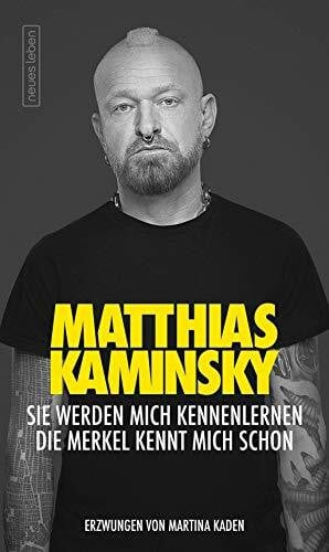 Kaden, Martina Sie werden mich kennenlernen: Die Merkel kennt mich schon