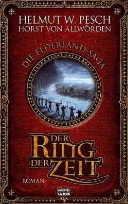 Pesch, Helmut W. Der Ring der Zeit: zwei Romane in einem Band