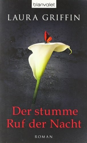 Griffin, Laura Der stumme Ruf der Nacht: Roman