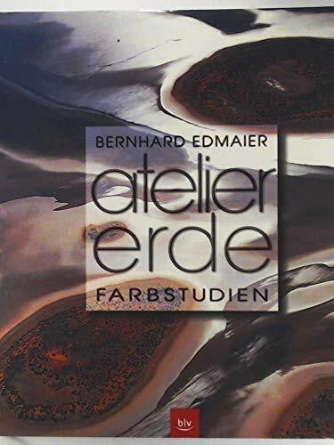 Bernhard Edmaier Atelier Erde: Farbstudien