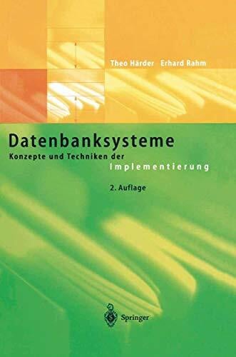 Rahm, Erhard Datenbanksysteme: Konzepte und Techniken der Implementierung