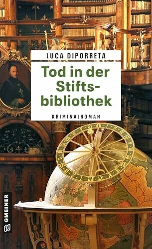 DiPorreta, Luca Tod in der Stiftsbibliothek: Kriminalroman (Mordkommissionsleiter Robert Keller)