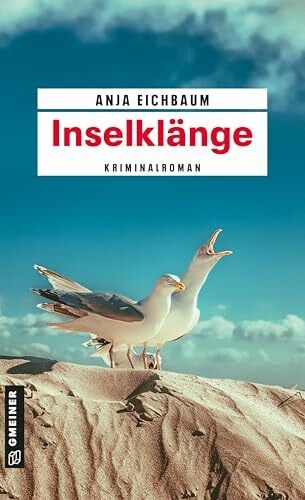 Eichbaum, Anja Inselklänge: Kriminalroman (Ruth Keiser und Martin Ziegler)