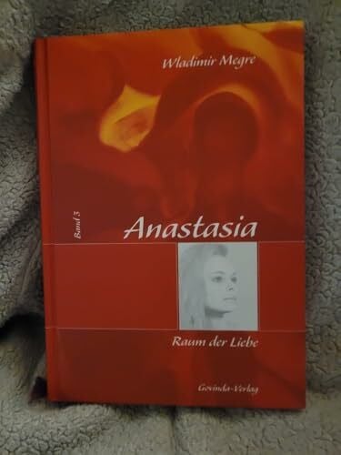Kunkel, Helmut Anastasia: Megre, Wladimir, Bd. 3 : Raum der Liebe