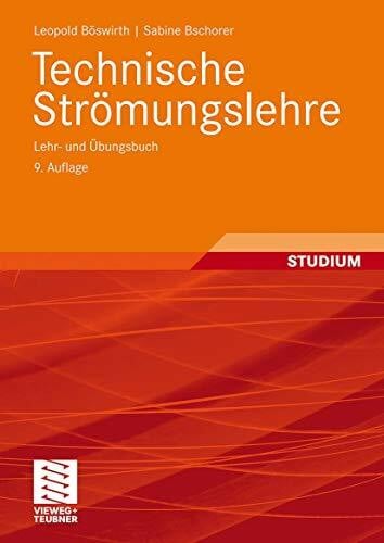 Bschorer, Sabine Technische Strömungslehre: Lehr- und Übungsbuch