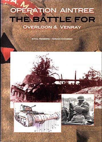 Dinnissen, Herman Operation Aintree, the Battle for Overloon and Venray: September - October 1944