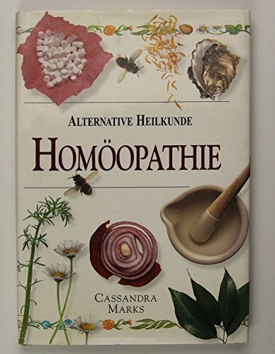 Cassandra Marks Alternative Heilkunde Homöopathie