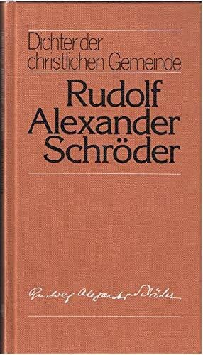 Lölkes, Herbert Rudolf Alexander Schröder - Dichter der christlichen Gemeinde