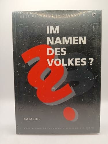 unknown Im Namen des Volkes? Über die Justiz im Staat der SED. Katalog. Zur Ausstellung des Bundesministeriums der Justiz