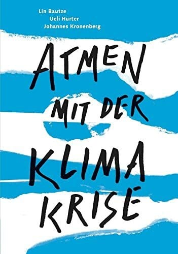 Kronenberg, Johannes Atmen mit der Klimakrise