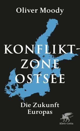 Pinnow, Jörn Konfliktzone Ostsee: Die Zukunft Europas