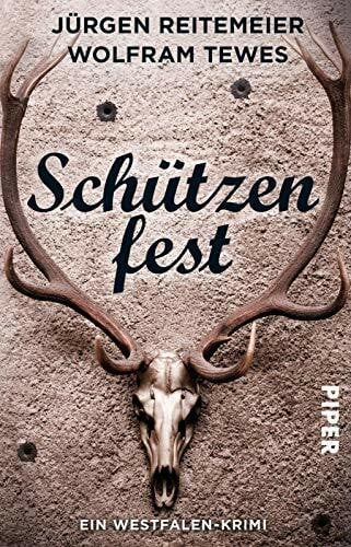 Tewes, Wolfram Schützenfest: Ein Westfalen-Krimi (Westfalen-Krimis)