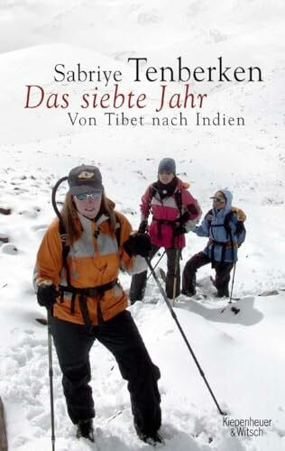 Tenberken, Sabriye Das siebte Jahr: Von Tibet nach Indien