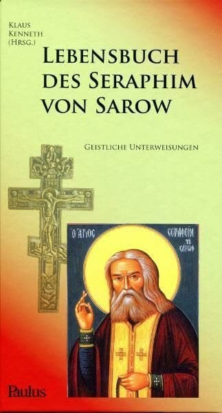 Hierodiakon, Prokopy Lebensbuch des Seraphim von Sarow: Geistliche Unterweisungen