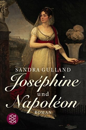 Gent, Sigrid Joséphine und Napoléon: Roman (Josephine, Band 2)