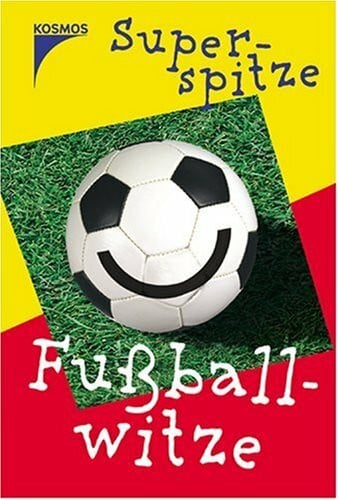 Steinke Claudia und Manfred Tophoven Superspitze Fussballwitze