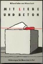 Scott, Diane Mit Liebe und Beton: Wohnungen für Menschen in Not (Edition C - C)