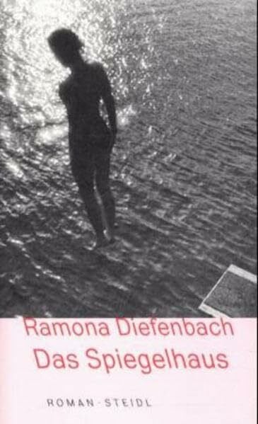 Diefenbach, Ramona Das Spiegelhaus