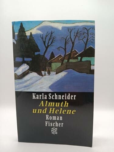 Schneider, Karla Almuth und Helene: Roman (Fiction, Poetry & Drama)