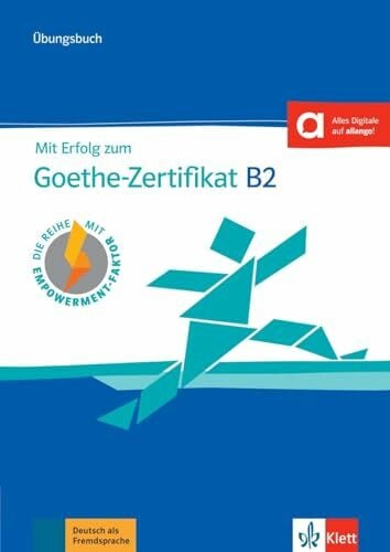 Weidinger, Simone Mit Erfolg zum Goethe-Zertifikat B2 – Übungsbuch: Buch mit digitalen Extras