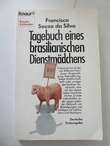 Merkle-Schmidt, Silvia Tagebuch eines brasilianischen Dienstmädchens. (Knaur Taschenbücher. Frauenbücher)