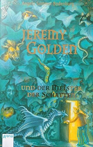 Sommer-Bodenburg, Angela Jeremy Golden und der Meister der Schatten