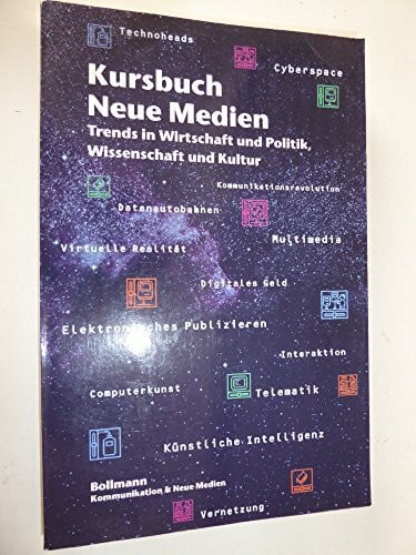 Bollmann, Stefan [Hrsg.] Kursbuch Neue Medien