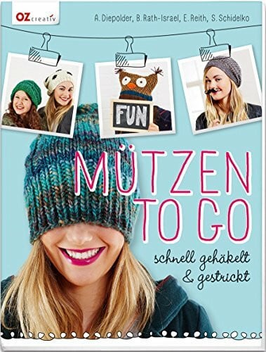 Schidelko, Sabine Mützen to go: schnell gehäkelt und gestrickt