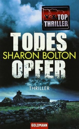 Bolton, Sharon Todesopfer: Thriller