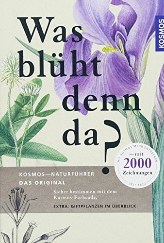 Spohn, Roland Was blüht denn da? (Kosmos-Naturführer)