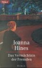 Hines, Joanna Das Vermächtnis der Fremden (Knaur Taschenbücher. Romane, Erzählungen)