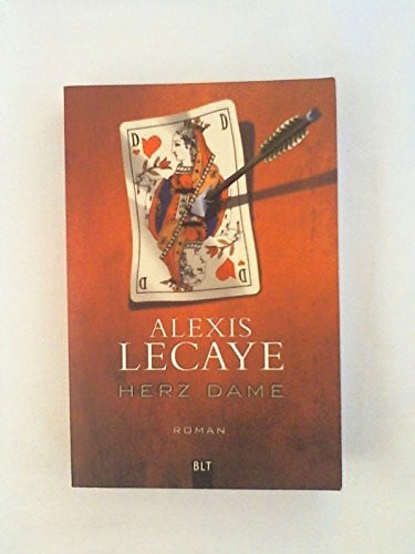 Lecaye, Alexis Herz Dame: Roman (BLT. Bastei Lübbe Taschenbücher)