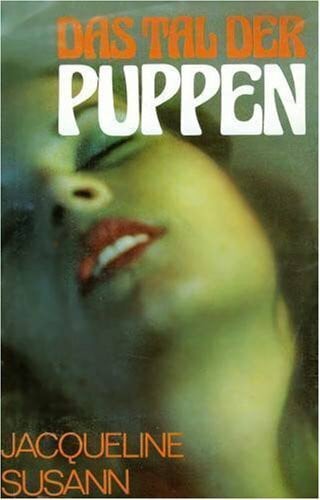 Susann, Jacqueline Das Tal der Puppen (Knaur Taschenbücher. Romane, Erzählungen)