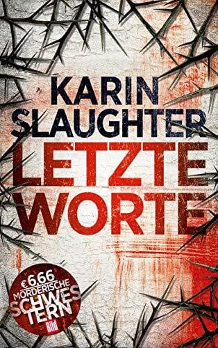 Karin Slaughter Letzte Worte (BILD Megathriller 2020)