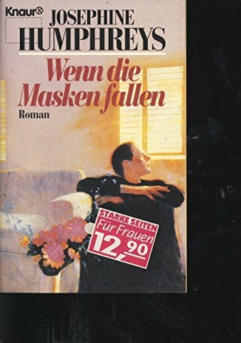 Humphreys, Josephine Wenn die Masken fallen