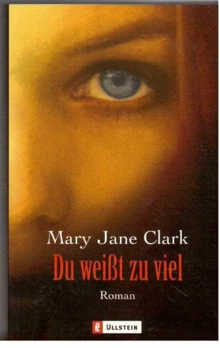 Clark, Mary J Du weisst zuviel