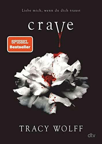 Wolff, Tracy Crave: Mitreißende Romantasy – Der fantastische Auftakt der Bestsellerreihe (Die Katmere Academy Chroniken, Band 1)