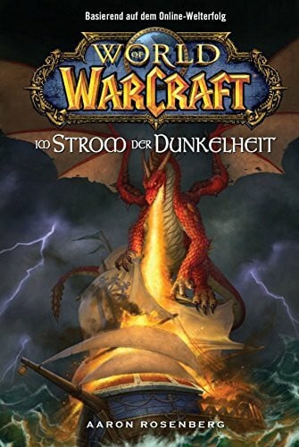 Rosenberg, Aaron World of Warcraft, Bd. 3: Im Strom der Dunkelheit